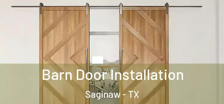 Barn Door Installation Saginaw - TX