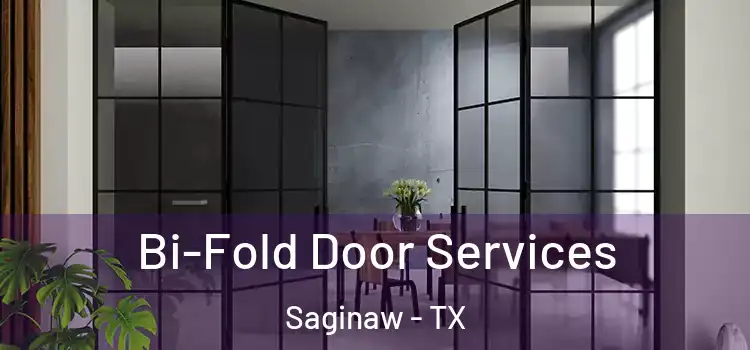  Bi-Fold Door Services Saginaw - TX