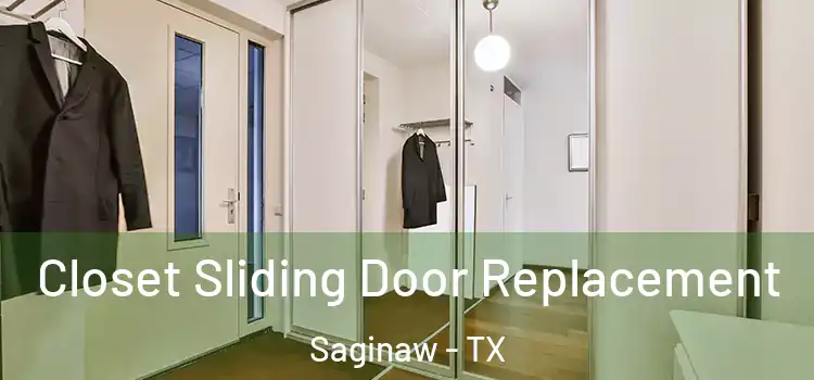  Closet Sliding Door Replacement Saginaw - TX