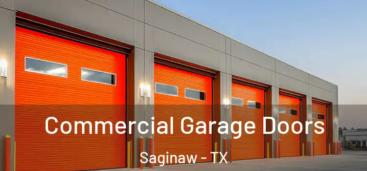  Commercial Garage Doors Saginaw - TX