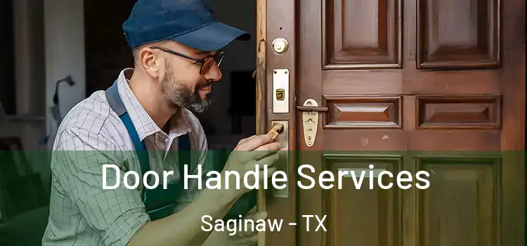 Door Handle Services Saginaw - TX