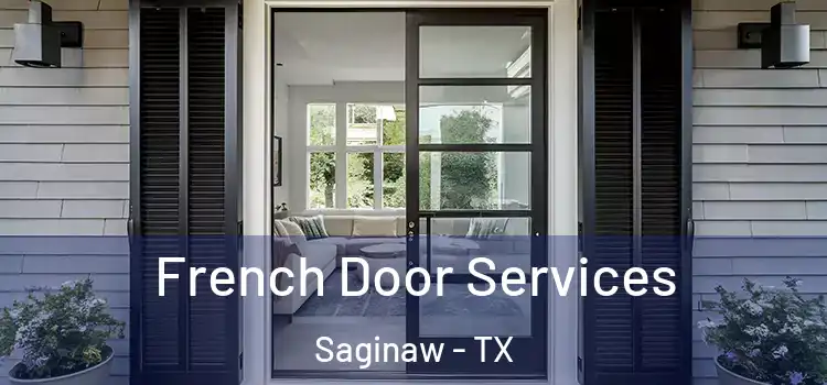 French Door Services Saginaw - TX