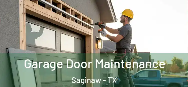  Garage Door Maintenance Saginaw - TX
