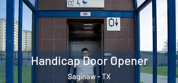  Handicap Door Opener Saginaw - TX