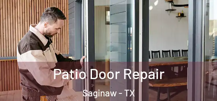  Patio Door Repair Saginaw - TX