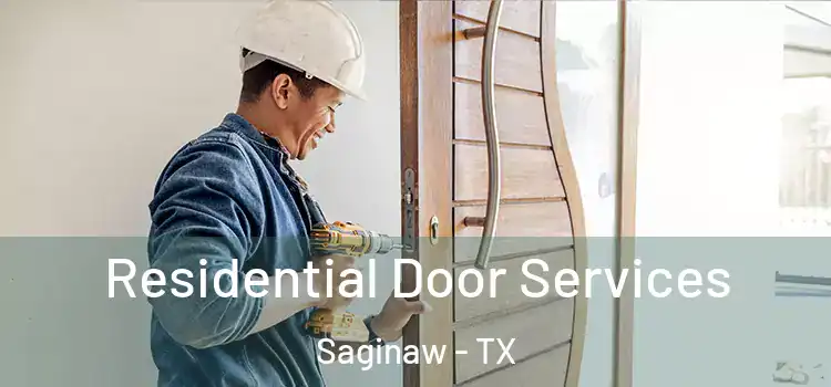  Residential Door Services Saginaw - TX