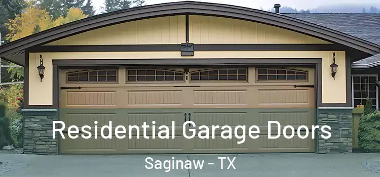  Residential Garage Doors Saginaw - TX