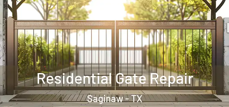  Residential Gate Repair Saginaw - TX