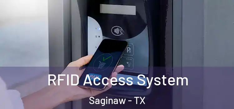  RFID Access System Saginaw - TX
