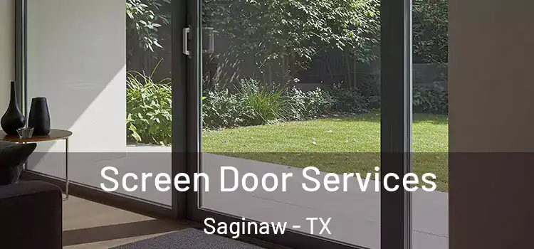  Screen Door Services Saginaw - TX