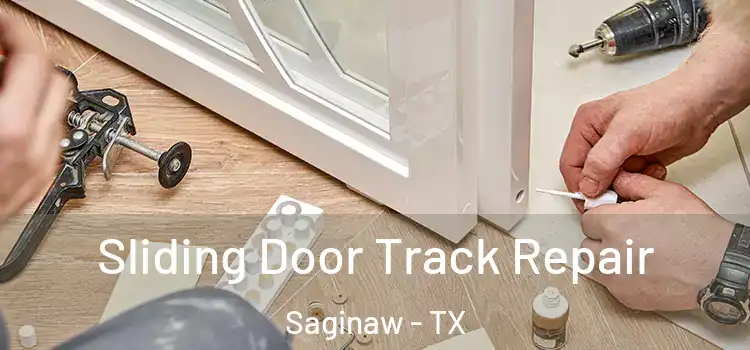 Sliding Door Track Repair Saginaw - TX
