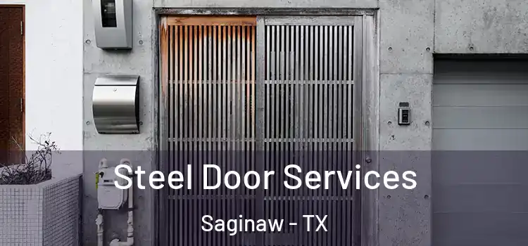  Steel Door Services Saginaw - TX